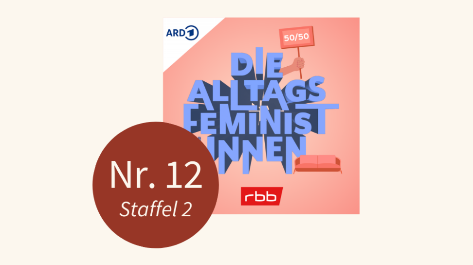 Die Alltagsfeministinnen, Folge 12, Staffel 2